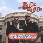 Ernie & Neal - Rock the House