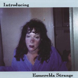 Introducing Esmerelda Strange