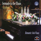 Esteban Ramirez - Serenade to the Moon
