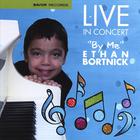 Live in Concert "By Me" Ethan Bortnick