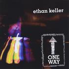 Ethan Keller - One Way
