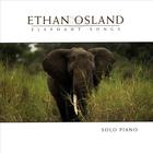 Ethan Osland - Elephant Songs