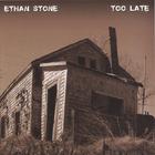 Ethan Stone - Too Late CD Single