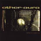 Ether Aura - Before We Could Sing