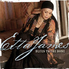 Etta James - Blues to the Bone