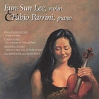 Eun-Sun Lee and Fabio Parrini - Violin-Piano Works by Vivaldi/Respighi, Stravinsky, Mendelssohn, Kreisler, and Massenet