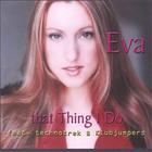 Eva - that Thing I Do