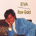 Eva - Raw Gold