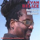Evan Belize - Religious Rhythms