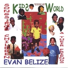 Evan Belize - Kids World