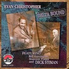 Evan Christopher - Delta Bound