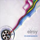 Even Elroy - No More Rainbows