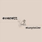 Everett - Storyteller
