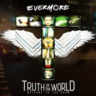 Evermore - Truth Of The World: Welcome To The Show