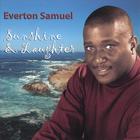 Everton Samuel - Sunshine and Laughter
