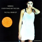 Everything But The Girl - Missing (The Full Remix) (MCD)