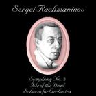 Evgeni Svetlanov, conductor. USSR SO. - Sergei Rachmaninov: Symphony #3/Isle of the Dead
