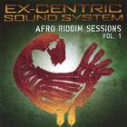Ex-Centric Sound System - Afro Riddim Sessions Vol. 1