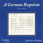 Exultate - A German Requiem (Sung in English)