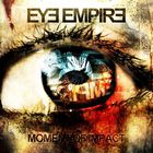 Eye Empire - Moment Of Impact