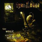 Eyes Of The Dead - The Weak and the Wounded