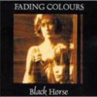 Fading Colours - Black Horse