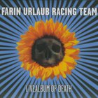 Farin Urlaub Racing Team - Livealbum Of Death