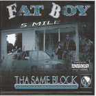 Fatboy - Tha Same Block