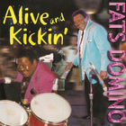 Fats Domino - Alive & Kickin