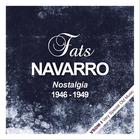 Fats Navarro - Nostalgia  (1946 - 1949) (Remastered)