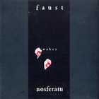 Faust - Faust Wakes Nosferatu
