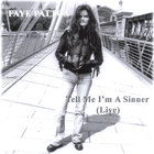 Faye Patton - Tell Me I'm A Sinner (live)