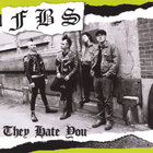 FBS - They Hate You
