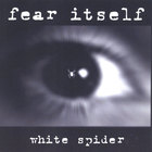 Fear Itself - White Spider