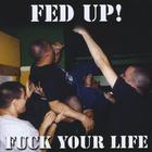 Fuck Your Life