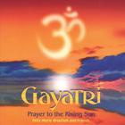 Felix Maria Woschek & Friends - Gayatri - Prayer to the Rising Sun