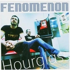 Fenomenon - Hourglass