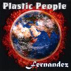 Fernandez - Plastic People