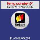 ferry corsten - Everything Goes (CDS)