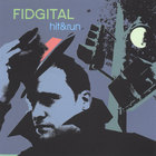 Fidgital - hit&run