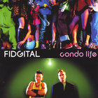 Fidgital - Condo Life