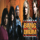 Fighter - Bang The Drum