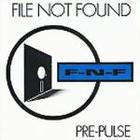 File Not Found - Pre-Pulse