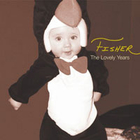 Fisher - The Lovely Years
