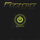 Fizzgig - Reset