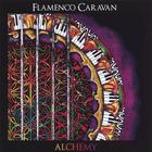 Flamenco Caravan - Alchemy