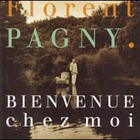 Florent Pagny - Bienvenue Chez Moi