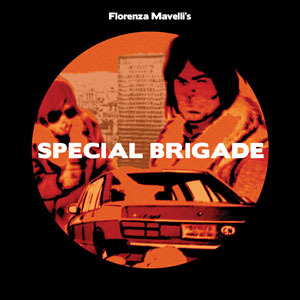 Florenza Mavelli's Special Brigade