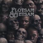 Flotsam And Jetsam - Once In A Deathtime