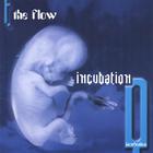 Flow - Incubation